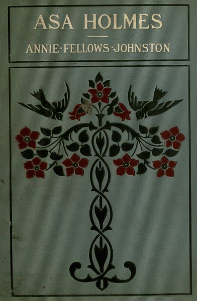 Asa Holmes: Or, at the Cross-Roads